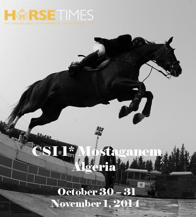Horse Times Egypt: Equestrian Magazine :News :CSI1* - MOSTAGANEM INTERNATIONAL SHOW JUMPING - ALGERIA 2014